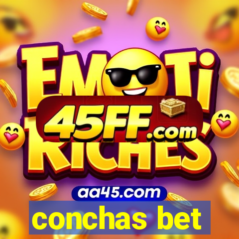 conchas bet